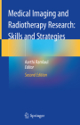 Medical Imaging and Radiotherapy Research: Skills and Strategies By Aarthi Ramlaul (Editor) Cover Image
