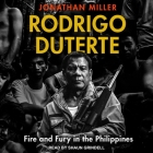 Rodrigo Duterte: Fire and Fury in the Philippines Cover Image