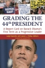 Grading the 44th President: A Report Card on Barack Obama's First Term as a Progressive Leader Cover Image