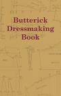 Butterick Dressmaking Book By Anon Cover Image