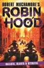Ballots, Blasts and Betrayal: Robin Hood 8 Cover Image