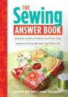 The Sewing Answer Book: Solutions to Every Problem You'll Ever Face; Answers to Every Question You'll Ever Ask Cover Image