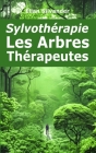 Sylvothérapie: Les Arbres Thérapeutes Cover Image