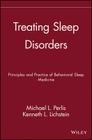 Treating Sleep Disorders: Principles and Practice of Behavioral Sleep Medicine Cover Image