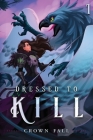 Dressed to Kill By Crown Fall Cover Image