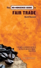 The No-Nonsense Guide to Fair Trade (No-Nonsense Guides) By David Ransom Cover Image
