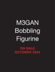 M3GAN Bobbling Figurine: With sound! (RP Minis) Cover Image