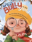 There's STILL a Bully in my School: The Christmas Party Snowstorm Cover Image