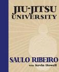 Jiu-Jitsu University By Saulo Ribeiro Cover Image