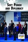 Soft Power and Diplomacy (Current Controversies) By Bridey Heing (Editor) Cover Image