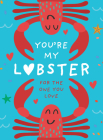 You're My Lobster: A Gift for the One You Love By Pesala Bandara Cover Image