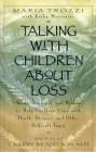 Talking with Children About Loss: Words, Strategies, and Wisdom to Help Children Cope with Death, Divorce, and Cover Image