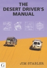 Desert Driver's Manual By Jim Stabler Cover Image
