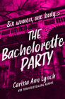 The Bachelorette Party By Carissa Ann Lynch Cover Image