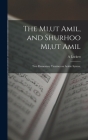 The Mi, ut Amil, and Shurhoo Mi, ut Amil; two Elementary Treatises on Arabic Syntax; By A. Lockett Cover Image