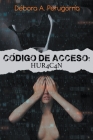 Código de Acceso: Hur4c4n Cover Image