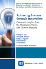 Achieving Success Through Innovation: Cases and Insights from the Hospitality, Travel, and Tourism Industry Cover Image