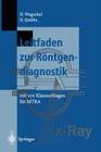 Leitfaden Zur Röntgendiagnostik: Mit 100 Klausurfragen Für Mtra Cover Image
