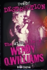 Eve of Destruction: The Wild Life of Wendy O. Williams Cover Image