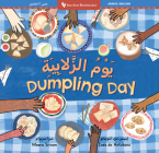 Dumpling Day (Bilingual Arabic & English) By Meera Sriram, Inés de Antuñano (Illustrator) Cover Image