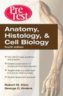 Anatomy, Histology, & Cell Biology: Pretest Self-Assessment & Review, Fourth Edition Cover Image
