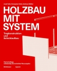 Holzbau Mit System: Tragkonstruktion Und Schichtaufbau Cover Image