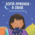 Sofía Aprende a Orar: Un libro para niños sobre Jesús y la oración By Jeffrey Lancaster, Cindy Munroy (Illustrator), Daniel B. Lancaster Cover Image