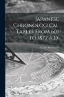 Japanese Chronological Tables From 601 to 1872 A.D. By Yachita 1866- Tsuchihashi Cover Image