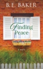 Finding Peace By B. E. Baker Cover Image