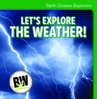 Let's Explore the Weather! By Nicole Horning Cover Image