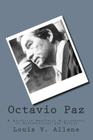 Octavio Paz: A Selective Annotated Bibliography of Dissertations and Theses By Louis V. Allene Cover Image