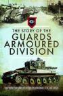 The Story of the Guards Armoured Division Cover Image