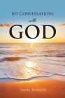 My Conversations With God By Sadie Burgos Cover Image