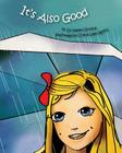 It's Also Good By Chava Leah Rosha (Illustrator), Naomi Zirkind Cover Image