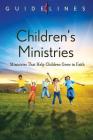 Guidelines 2013-2016 Childrens Ministries By Melanie C. Gordon Cover Image