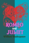 Romeo and Juliet: by William Shakespeare By William Shakespeare Cover Image