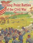Turning Point Battles of the Civil War By Sandi J. Hiller Cover Image