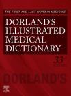 Dorland's Illustrated Medical Dictionary (Dorland's Medical Dictionary) By Dorland Cover Image