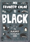 My Favorite Color Activity Book: Black Cover Image