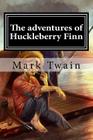 The adventures of Huckleberry Finn Cover Image