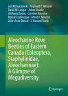 Aleocharine Rove Beetles of Eastern Canada (Coleoptera, Staphylinidae, Aleocharinae): A Glimpse of Megadiversity Cover Image