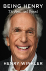 Being Henry: The Fonz . . . and Beyond By Henry Winkler Cover Image