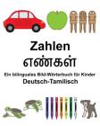 Deutsch-Tamilisch Zahlen Ein bilinguales Bild-Wörterbuch für Kinder By Suzanne Carlson (Illustrator), Jr. Carlson, Richard Cover Image