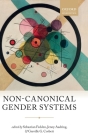 Non-Canonical Gender Systems By Sebastian Fedden (Editor), Jenny Audring (Editor), Greville G. Corbett (Editor) Cover Image
