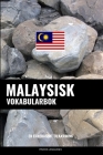 Malaysisk Vokabularbok: En Emnebasert Tilnærming By Pinhok Languages Cover Image