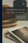 Norrøne Gude- Og Helte-sagn... By Peter Andreas Munch, Johan Albert Julius Kjaer (Created by) Cover Image