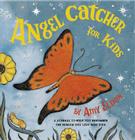 Angel Catcher for Kids: A Journal to Help You Remember the Person You Love Who Died (Grief Books for Kids, Children's Grief Book, Coping Books for Kids) Cover Image