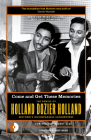 Come and Get These Memories: The Genius of Holland-Dozier-Holland, Motown's Incomparable Songwriters By Eddie Holland, Brian Holland Cover Image