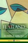 Flatland: A Romance of Many Dimensions (Complete with Illustrations) By Edwin A. Abbott Cover Image