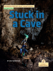 Stuck in a Cave By Kim Thompson Cover Image